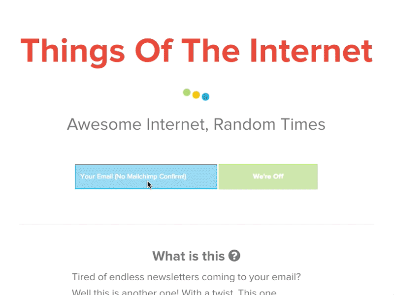 Things Of The Internet checkmark font form green internet landing page link newsletter signup