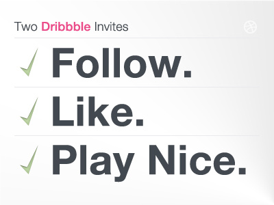 Dribbble Invite check dribbble dribbble invite follow invite like play nice