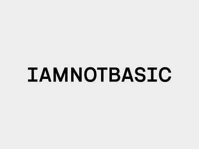 IAMNOTBASIC