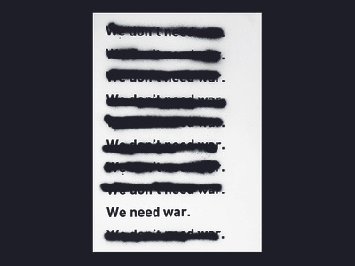 We don't need war. | Silkscreen
