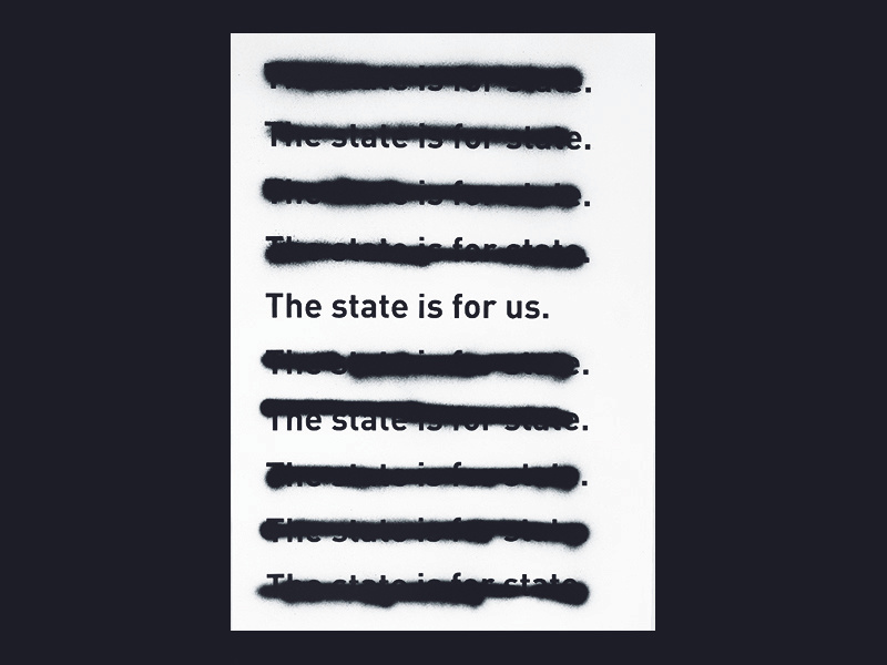 The state is for state | Silkscreen war censored truth art design minimal poster modern simple peace