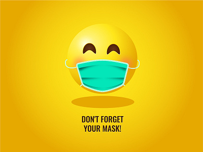 Don't Forget Your Mask! coronavirus covid covid 19 covid19 cute design emoji illustration mask medical smiley vector