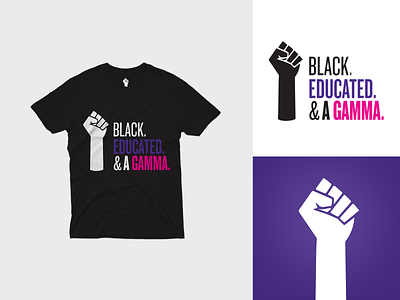 Black. Educated. & A Gamma. — TShirt Design