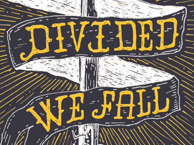 Divided We Fall banner design illustration kentucky slogan type typography