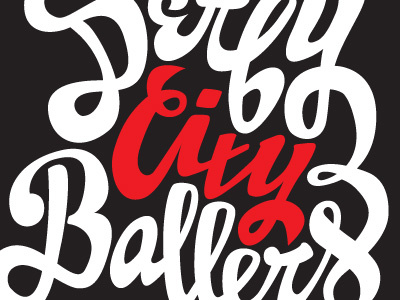 Derby City Ballers ballers city cursive derby drawn hand louisville script type typography