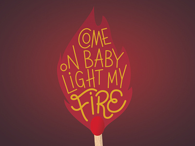 Light my fire hand lettering handlettering song lyrics thedoors
