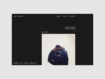Ivan Ruberto / Home Page Animation animation concept director fashion homepage hover interaction motion photographer photography ui visual design web website