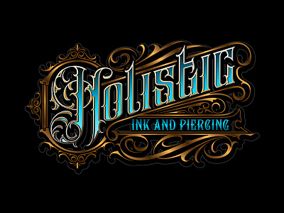 Holistic Ink and Piercing branding caligraphy calligraphic custom lettering custom logo lettering logo logo brand logo design tattoo artist tattoo design