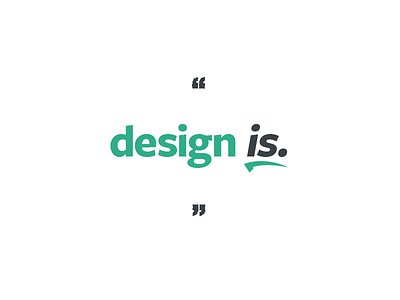 Design just is. competition contest design design is design is... ensemble ensemblecreativity ryan teo shopify singapore type typography