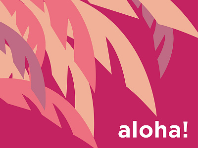 aloha!