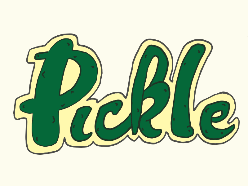 Word of the day: Pickle hand drawn pickle type typography word a day