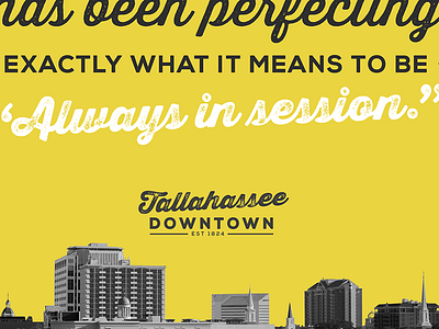 Tallahassee Downtown Visitor's Guide always in session bold downtown florida rebrand script tallahassee