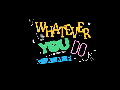 Whatever You Do Camp Brand 90s 90s brand brand branding logo throwback typography
