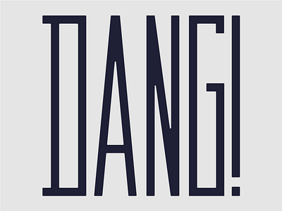 Dang Type 5 dang sans serif type typography