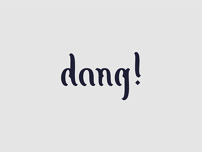 Dang Type 7 black letter dang type typography