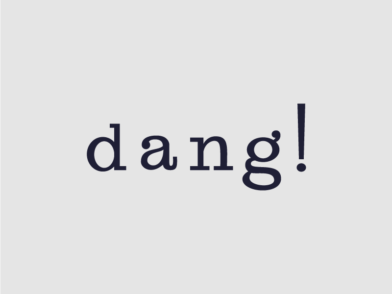 Dang Type 13 by Russ Pate on Dribbble