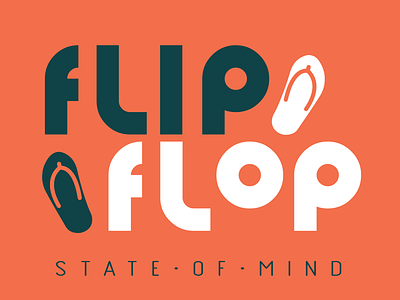 FlipFlop State Of Mind beach california california dreaming color palette envy graphic design heat poster poster design print design socal summer tropical winter