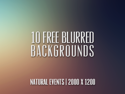 10 (Free) Blurred Backgrounds!