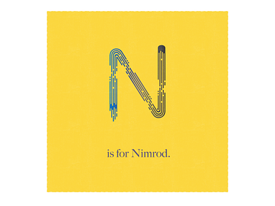 N is for Nimrod. adobe custombrush design humorous illustration illustrator lettering swearing typography