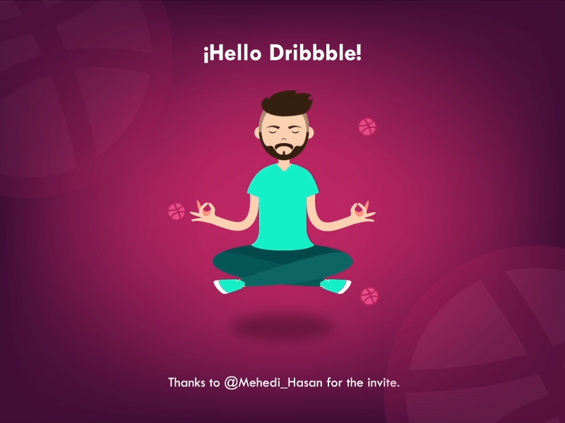 ¡Hello Dribbble! 2d animated animation debut dribbble meditation motion graphics thanks vector