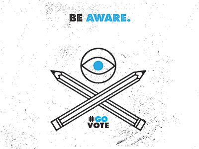 Keep Your Eyes Open. democracy election eyes go vote pencil political propaganda vota voting