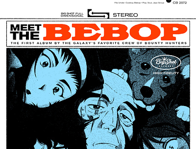 Meet The Bebop 90s anime album art album cover anime collage cowboy bebop record record cover record label stereo typography vintage logo