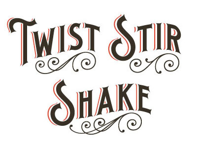 Twist Shake Stir lettering mens health typography