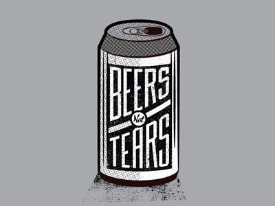 Beers Not Tears beers illustration lettering tears typography