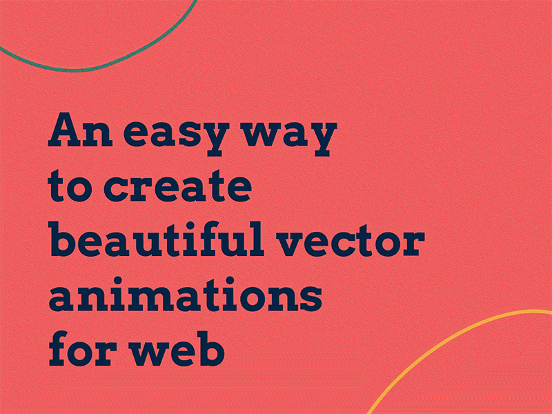 An easy way to create beautiful vector animations for web after effects animation illustrator svg svg animation ui design