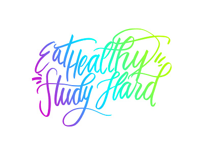 stay in school eat healthy gradients hand lettering lettering school tombow typography