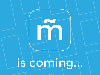 m̃ is coming app branding coming logo platform soon webapp