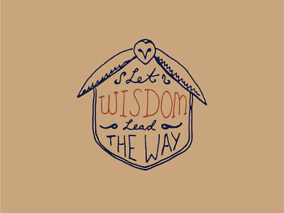 Let Wisdom Lead The Way americana design fronteir handdrawn illustration typography vector vintage