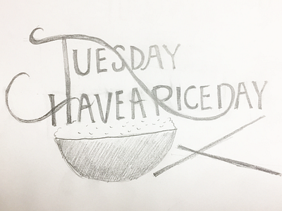 Have A Rice Day:) have a rice day typography