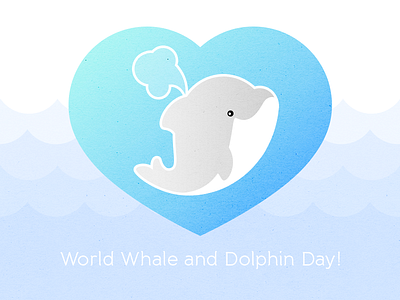 World Whale and Dolphin Day day dolphin heart sea whale world