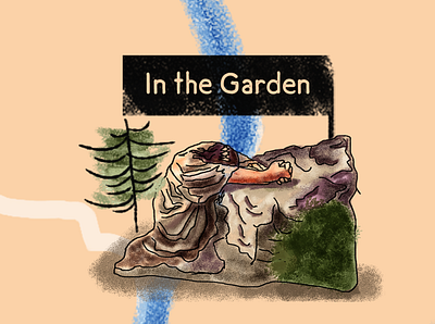 In the Garden - Mark 14:32-50 bible christian christianity death easter garden god illustration jesus christ magazine pain resurrection suffering texture tree