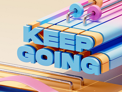 Keep Going 😉 3d 3d inspiration artwork branding color graphic design ill illustration logo motion graphics shapes typography ui