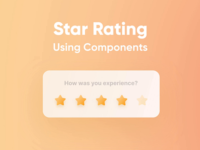 Making a Functional Star Rating Using Components animation app app design design feedback interaction interface micro interaction protopie prototype prototyping rate rating reaction star ui ux