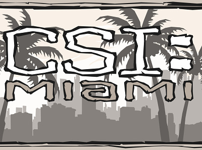 CSI: Miami beach city crime csi dribbble illustration investigation miami movie palm police serial sky tree vector web