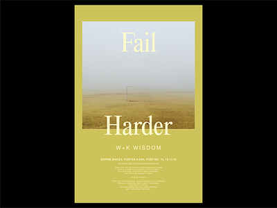 Poster a Day — 10 create every day fail harder graphic design layout poster poster a day
