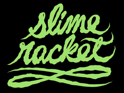 Slime Racket hand lettered logo