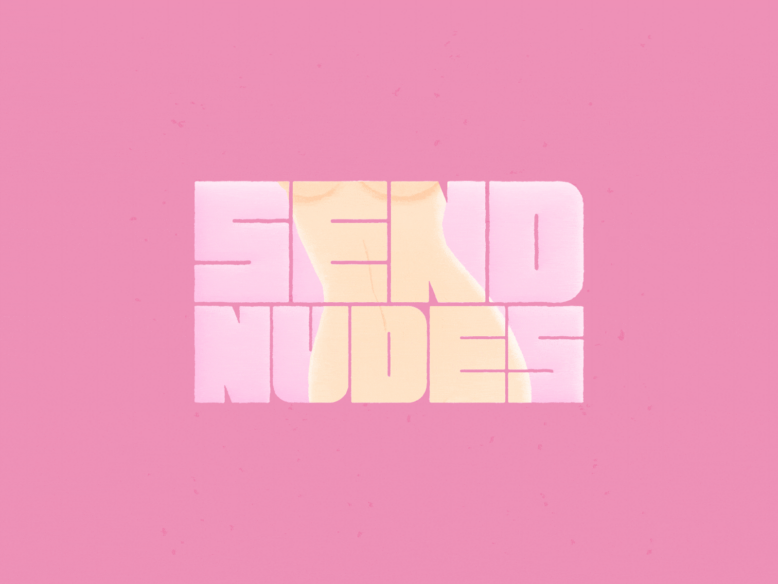 SEND NUDES animation illustration motion design motion graphics nude procreate typography woman