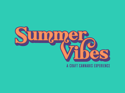 Summer Vibes - A Craft Cannabis Experience