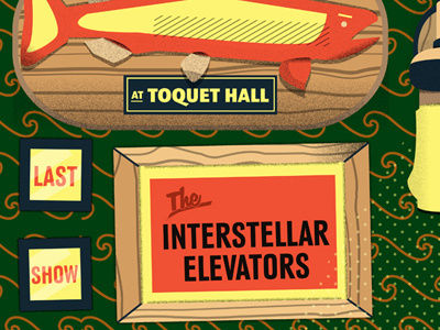 The Interstellar Elevators Final Show design gig poster rad fish plaques typography