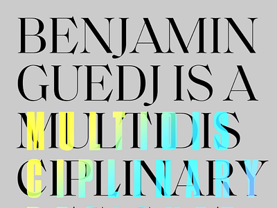 Benjamin Guedj — Bold Exploration animation deformation design folio javascript motion portfolio typography webgl