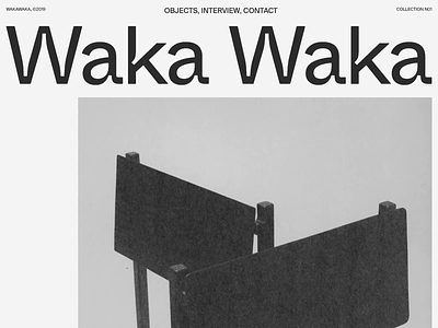 Waka Waka, Collection N°01 — 001 animation developer development folio javascript motion noise portfolio typography webgl