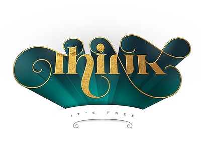 Think calligraphy typography lettering