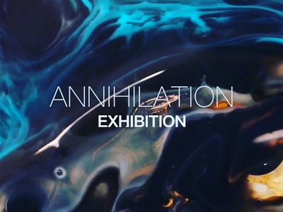 ANNIHILATION Exhibition.#EOPStudio#