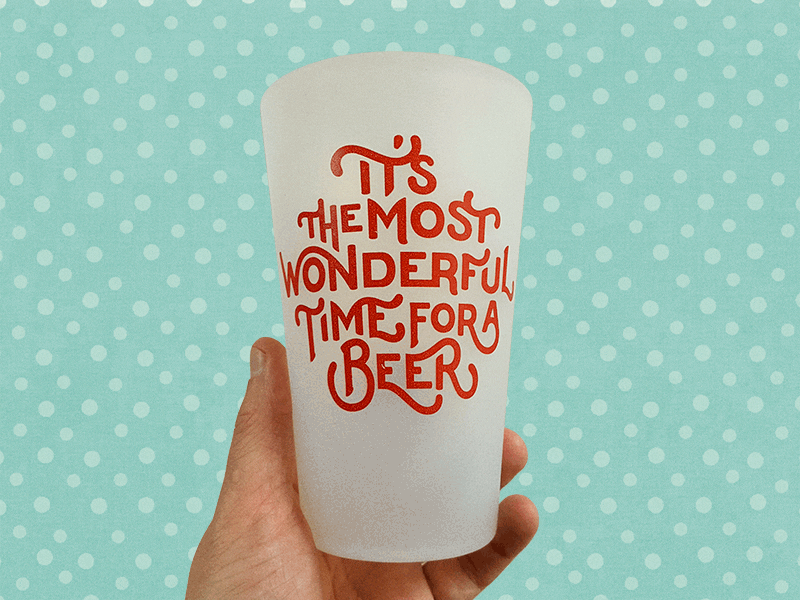 It's the Most Wonderful Time for a Beer agency christmas craft beer custom lettering gift hand lettering lettering present silipint typography xmas