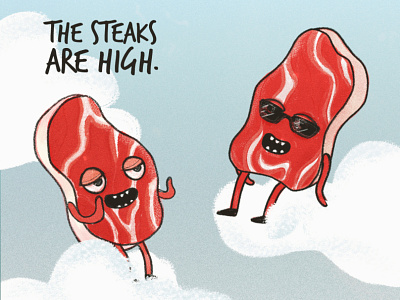 The steaks are high clouds design illustration meat medium rare steaks