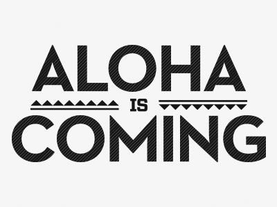 Aloha aloha